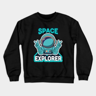 Space Explorer. Crewneck Sweatshirt